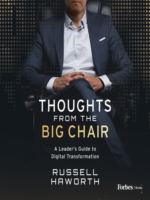 Title details for Thoughts from the Big Chair by Russell Haworth - Available